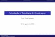 Introdução à Tecnologia de Amostragem - ime.unicamp.brcnaber/aula_Amostra_Intro.pdf · Introdu˘c~ao a Tecnologia de Amostragem Prof. Caio Azevedo 16 de agosto de 2011 Prof. Caio