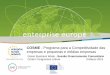 COSME - Programa para a Competitividade das empresas e ... · • 350 milhões € financiam a rede de serviços às PME - ... Como posso vender os meus produtos inovadores e 