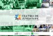 Relatório de Atividades - iecap.org.briecap.org.br/arquivospdf/portifolio centro de juventude.pdf · empreendedorismo, a cooperação, o compromisso ambiental, o respeito aos direitos