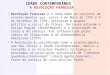 Apresentação do PowerPoint - Prof. Carlos A. Guzzo - página … · PPT file · Web view2007-07-10 · Juramentados X Refratários. 1ª Constituição francesa (1791): monarquia