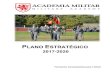 2017-2020 - academiamilitar.pt · A Academia Militar (AM) é uma instituição militar secular de ensino superior, de investigação e de pensamento, com memória, mas sobretudo 