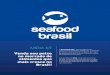 MÍDIA KIT - seafoodbrasil.com.brseafoodbrasil.com.br/wp-content/uploads/2014/05/SeafoodBrasil... · ORIGEM 2013 Variação.s/2012 (%) Julio Torre estímulo suficientemente importante