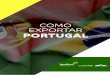 COMO EXPORTAR PORTUGAL - Invest & Export Brasil · Embaixada do Brasil em Lisboa ... A densidade demográfica é de 112,1 hab/km2. ... é urbana, enquanto o meio rural acolhe apenas