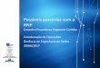 Possíveis parcerias com a RNP - Eventos 2018 · Eletronorte, ENW, G8, GVT, Halley, IPInfo, JF Soluções, Junto Telecom, ... • Lançamento de RFI (junho/2017) para prospecção