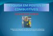SÃO JOSÉ DOS CAMPOS Apresentação do Fenpospetro... · Albertoni Martins da Silva Júnior, ... • Nível de conhecimento sobre riscos de contaminação ... A empresa realiza algum