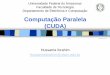 Computação Paralela (CUDA)home.ufam.edu.br/lucascordeiro/ptr/slides/13-parallel-cuda-gpu.pdf · Vantagens / Desvantagens: (+) ... Comunicação Síncrona e Assíncrona Síncrona: