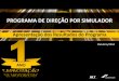 PROGRAMA DE DIREÇÃO POR SIMULADOR - UCT · • Jul/2012 – Chegada ao Rio de Janeiro do primeiro simulador. • Out/2012 – Instalação de simuladores no TransÔnibus ... aprovação