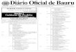 1 Diário Oficial de Bauru - Prefeitura Municipal de Bauru · P. 12.070/12 Dispõe sobre a estrutura organizacional; sobre o organograma e sobre a criação, ... nos termos do art