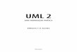 UML 2 - professorvida.com.br · novos, que só passaram a existir ou se tornaram independentes de outros com o advento da UML 2. O estudo de caso apresentado ao final do livro também