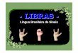 -LIBRAS --LIBRAS - flautas.files.wordpress.com · Vamos Cantar Vamos Brincar Alegria pra valer Com o Abecedário da Xuxa Vamos Aprender