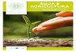 ÁGUA E AGRICULTURA - ec.europa.eu · para a Produtividade e Sustentabilidade Agrícola (PEI-AGRI), que foi iniciada pela Comissão Europeia com o objetivo de promover a inovação