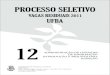 VAGAS RESIDUAIS 2011 UFBA - Qconcursos.com · os quais, apoiar o processo ... organizacionais, o planejamento do uso do tempo, ... UFBA – 2011 – Vagas Residuais – Introdução