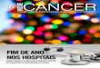 Fim de ano nos hospitais - bvsms.saude.gov.brbvsms.saude.gov.br/bvs/periodicos/rede_cancer_16.pdf · O câncer de pele de ... ca inspiração no espírito fraternal de fim de ano