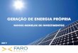 GERAÇÃO DE ENERGIA PRÓPRIA - exposolarbrasil.com.br VLASITS - FARO ENERGY.pdf · • O cliente usufrui das vantagens do sistema solar (ganhos económicos, sustentabilidade) sem