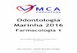Odontologia Marinha 2016 - mcaconcursos.com.brmcaconcursos.com.br/wp-content/uploads/2016/03/Farmacologia1MARIN... · Geralmente as iônicas e Cátion- л, apesar de bastante instáveis,