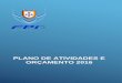 Plano de Atividades e Orc¸amento 2016 - Federação Portuguesa … · Aposta clara no apoio científico ao processo de treino Desportivo e criação de condições para o alto rendimento