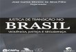 JUSTIÇA DE TRANSIÇÃO NO BRASIL - ebooks.pucrs.brebooks.pucrs.br/edipucrs/Ebooks/Pdf/978-85-397-0225-1.pdf · Silveira Castro e Robert Rigobert Lucht. Há também artigos que enfrentam