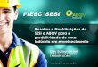 Desafios e Contribuições do SESI e ABQV para a produtividade de … · 2015-07-04 · Muito tem se falado sobre a Economia Brasileira ... 2011 2012 2013 2014 Índice de qualidade