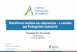 Transformar resíduos em subprodutos o caminho que Portugal ... · barreiras que condicionam a procura por mercados fora de PT? Capacitar as empresas para este tipo de solução?