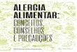ALERGIA - SPAIC - Sociedade Portuguesa de Alergologia e ... de desenvolver alergia. Quando expostos