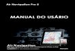 MANUAL DO USÁRIO - cavu.com.br · vários veículos aéreos incluindo, por exemplo, pára-pente, planador, ultra ... Um manual de usuário completo que ensina todas as funcionalidades