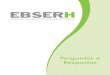 Perguntas e Respostas - Ebserh - Empresa Brasileira de …ebserh.mec.gov.br/images/pdf/publicacoes/cartilha_final.pdf · 2014-06-20 · tratar de uma empresa criada recentemente,