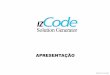 APRESENTAÇÃO - izcode.com izCode.pdf · • Padroniza processo produtivo de software • Reduz custos em até 70% • Reduz prazos em até 90% • Elimina Bug´s ... Slide 1 Author: