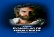2ª Edição evangelho de jesus cristofiles.nunes3373.webnode.com.br/200001649-c76b4c8652/EVANGELHO... · a nova aliança de deus com os homens e a que está em ... sas diferentes