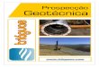 Prospecto Prospecção Geotécnica - pai.pt · • Prospecção geológica para o Projecto Mineiro de Moncorvo; • Prospecção, pesquisa e captação de água para abastecimento