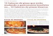 PIZZAS BIZARRAS 10 Sabores de pizza que estão mudando a ...revistaitalianfood.com.br/.../201606/2016060219076001467046614.pdf · Pizza de feijoada no aniver-sário da Stravaganze,
