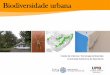 Biodiversidade urbana - eesc.usp.br · Biodiversidade urbana ESTRATÉGIAS DE GESTÃO DA BIODIVERSIDADE URBANA ... Planejamento de um projeto supra municipal: semicoroa definida pela
