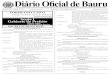 DIÁRIO OFICIAL DE BAURU 1 Diário Oficial de Bauru · indicado para integrar o time de músicos como back vocal das bandas Jota ... RG nº 15.565.948, matrícula nº 700.018, do
