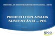 PROJETO ESPLANADA SUSTENTÁVEL - PES - ipea.gov.br · melhoria contínua da gestão dos processos; III ... Comissão da A3P, Comissão da Coleta Seletiva. GRUPO TÉCNICO DE TRABALHO