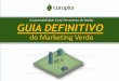 A Sustentabilidade Como Ferramenta de Gestão ... - Curupirawelcome.curupira.com/wp-content/uploads/2013/12/V3.eBook-Guia... · Guia Definitivo –A Sustentabilidade Como Ferramenta