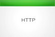 HTTP - wiki.sj.ifsc.edu.br · O que é o protocolo HTTP? Hyper Text Transfer Protocol é ... – Uma pequena frase explicando o que significa o ... (.html), realizando uma consulta