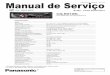 Manual de Serviço ORDEM DCS - MAI2008 - 006 - MS · CQ-RX105L ATENÇÃO ! Este Manual foi elaborado para uso somente por profissionais e técnicos treinados e autorizados pela Panasonic