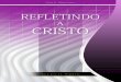 Refletindo a Cristo (1986) - Site Oficial a Cristo.pdf · Informações sobre este livro Resumo Esta publicação eBook é providenciada como um serviço do Estado de Ellen G. White