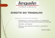 DIREITO DO TRABALHO - .DIREITO DO TRABALHO ... Maur­cio Godinho Delgado distingue: ... Lei 11.648,
