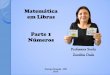 Matemática em Libras Parte 1 Números - pep.ifsp.edu.br · ZANÚBIA DADA Profissional Surda, residente em Campo Grande – MS Professora de Matemática, qualificada para ministrar