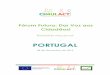 PORTUGAL - uc-mediation.eu³rio+do... · Neste relatório apresenta-se: i) informação geral acerca do Fórum Futuro: ... A sua ideia de um futuro desejável é sobre LITERACIA FINANCEIRA