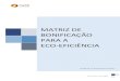 MATRIZ DE BONIFICAÇÃO PARA A ECO-EFICIÊNCIA§ão-final.pdf · Matriz de Bonificação para a Eco-eficiência (versão de 17 de Novembro de 2017) ii Índice de Quadros Pág. Quadro