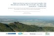 Mecanismo para Conservação da Biodiversidade do Estado do ... · estado do Rio de Janeiro e atendam aos requisitos da Lei 9985/2000 e de seu decreto regulamentador. 6 b. Reserva