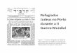 Refugiados Judeus no Porto durante a II Guerra Mundialprojetonomes.weebly.com/uploads/1/4/7/0/14704412/refugiados_porto.pdf · Devido ao facto de Portugal ter permanecido neutro na