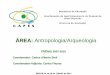 ÁREA: REA: Antropologia/Arqueologia - capes.gov.brcapes.gov.br/images/stories/download/avaliacao/Antrop_ApresReuniao... · 3. A área atendeu a política da Capes e se fez presente