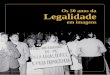 Os 50 anos da Legalidade - Marxists Internet Archive Internacionais de Catalogação na Publicação (CIP) (Biblioteca Pública do Estado do RS, Brasil) R585c Rio Grande do Sul Os