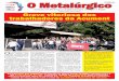 O Metalúrgico - SINDIMET · A Federação das Indústrias do Estado de Minas Gerais (FIEMG) agendou para o dia 31 de agosto, às 10h, a primeira rodada de negociação pela campanha