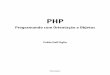 PHP - cesarkallas.net · A programação estruturada é um paradigma de programação que introduziu uma série de conceitos importantes na época em que foi criada e dominou a cena