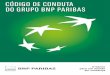 CÓDIGO DE CONDUTA DO GRUPO BNP PARIBASmedia.bnpparibascardif.com/file/71/8/code_of_conduct_pt_v08-2018... · 31 março 2016 O Conselho de ... respeitados com um alcance global. 