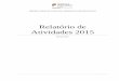 Relatório de Atividades 2015 - DGLABdglab.gov.pt/wp-content/uploads/2016/08/Relat-Atividades_2015.pdf · mais importantes, Frankfurt e Bolonha, nas respetivas áreas de atividade