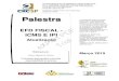 Palestra - .ICMS E IPI Palestra EFD FISCAL - Atualiza§£o Elaborado por: Ademir Macedo de Oliveira